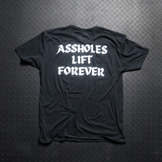Assholes Lift Forever Classic Tee