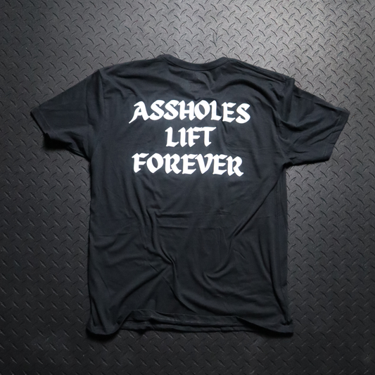 Assholes Lift Forever Classic Tee