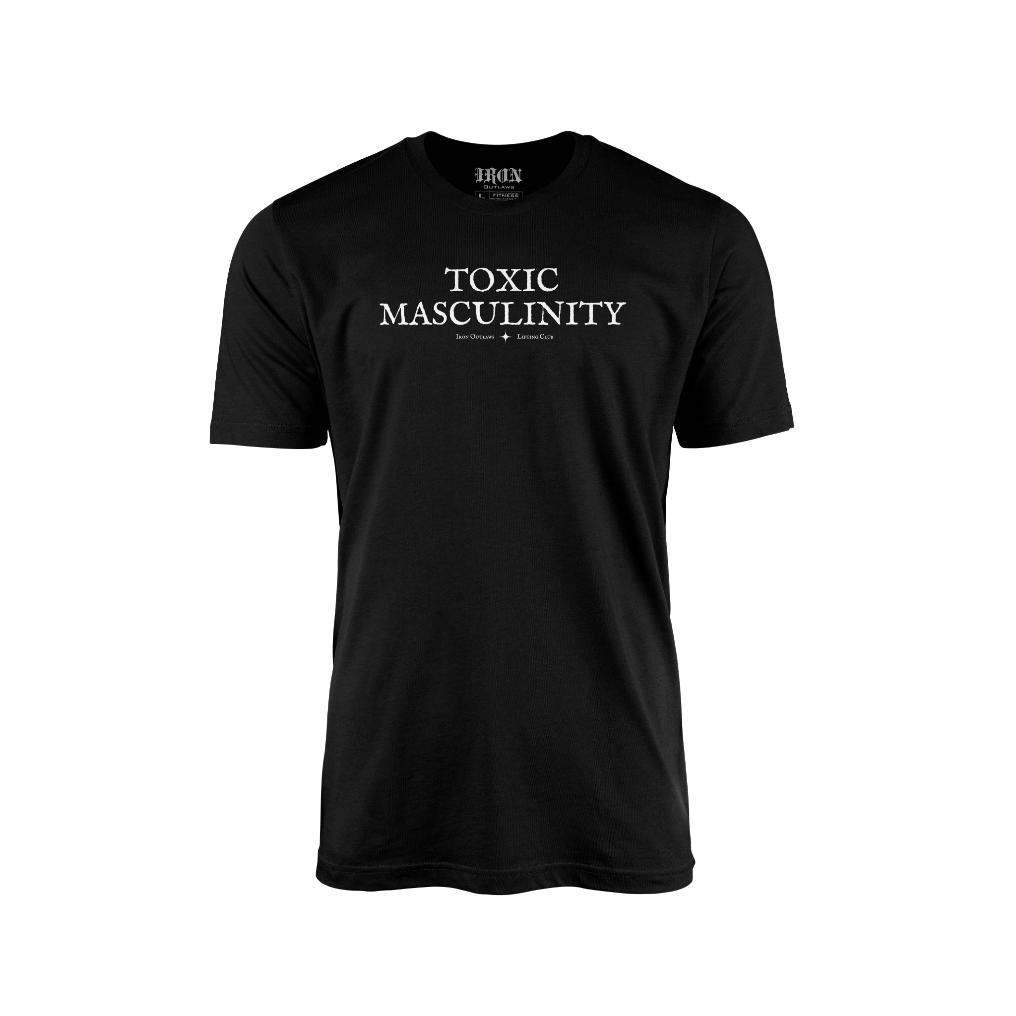 Iron Outlaws Classic Tees S Toxic Masculinity Classic Tee