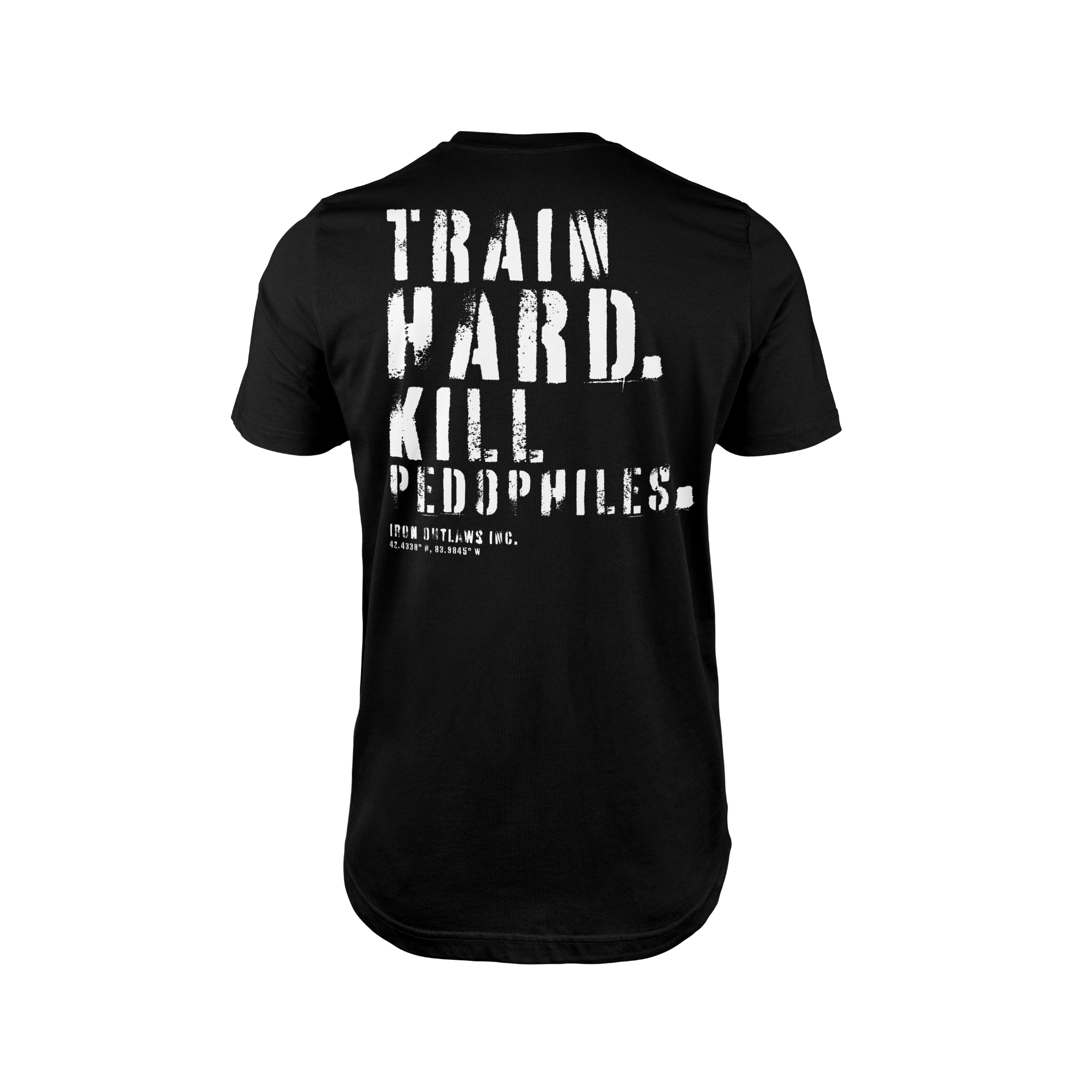 Iron Outlaws Classic Tees S Train Hard Kill Pedophiles Classic Tee