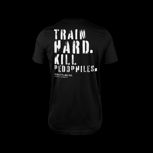 Iron Outlaws Classic Tees Train Hard Kill Pedophiles Classic Tee