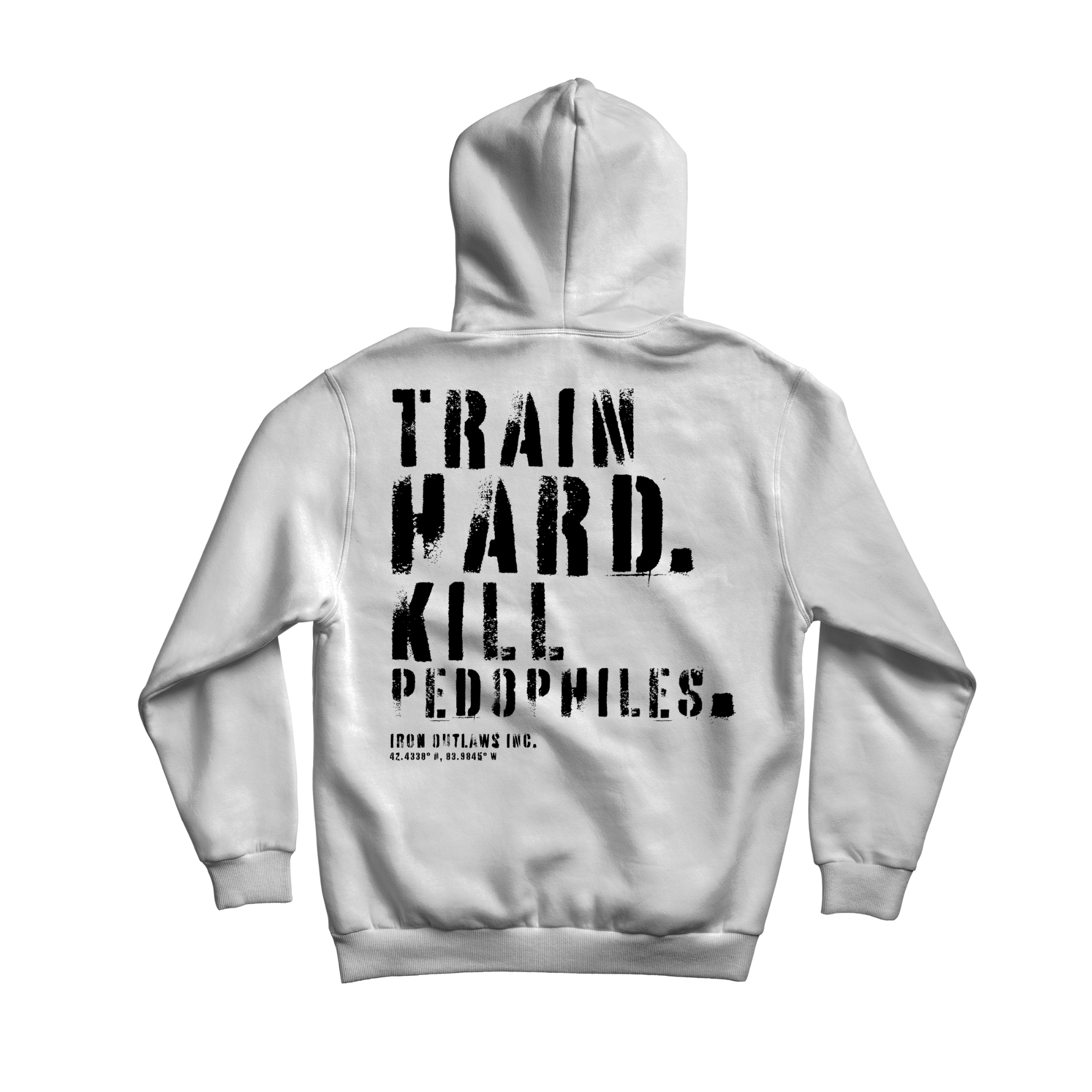 Iron Outlaws Hoodies White / S Train Hard Kill Pedophiles Midweight Hoodie