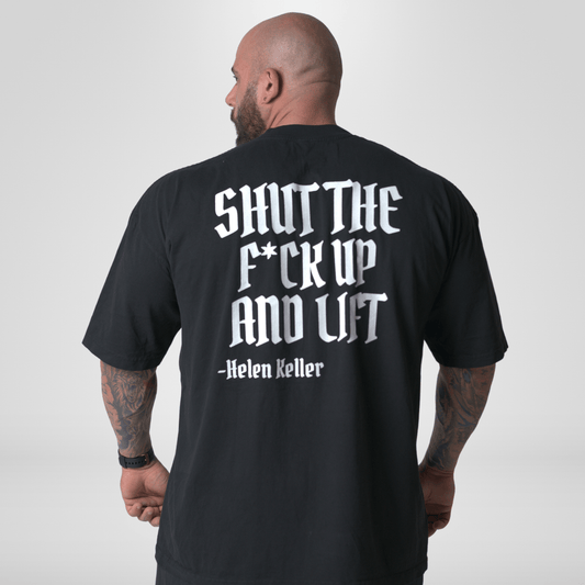 Iron Outlaws Oversize Black / S SHUT THE F*CK UP AND LIFT Oversize Tee