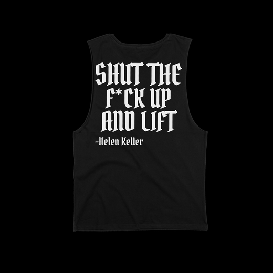 Iron Outlaws Sleeveless Black / S SHUT THE F*CK UP AND LIFT Sleeveless Tee