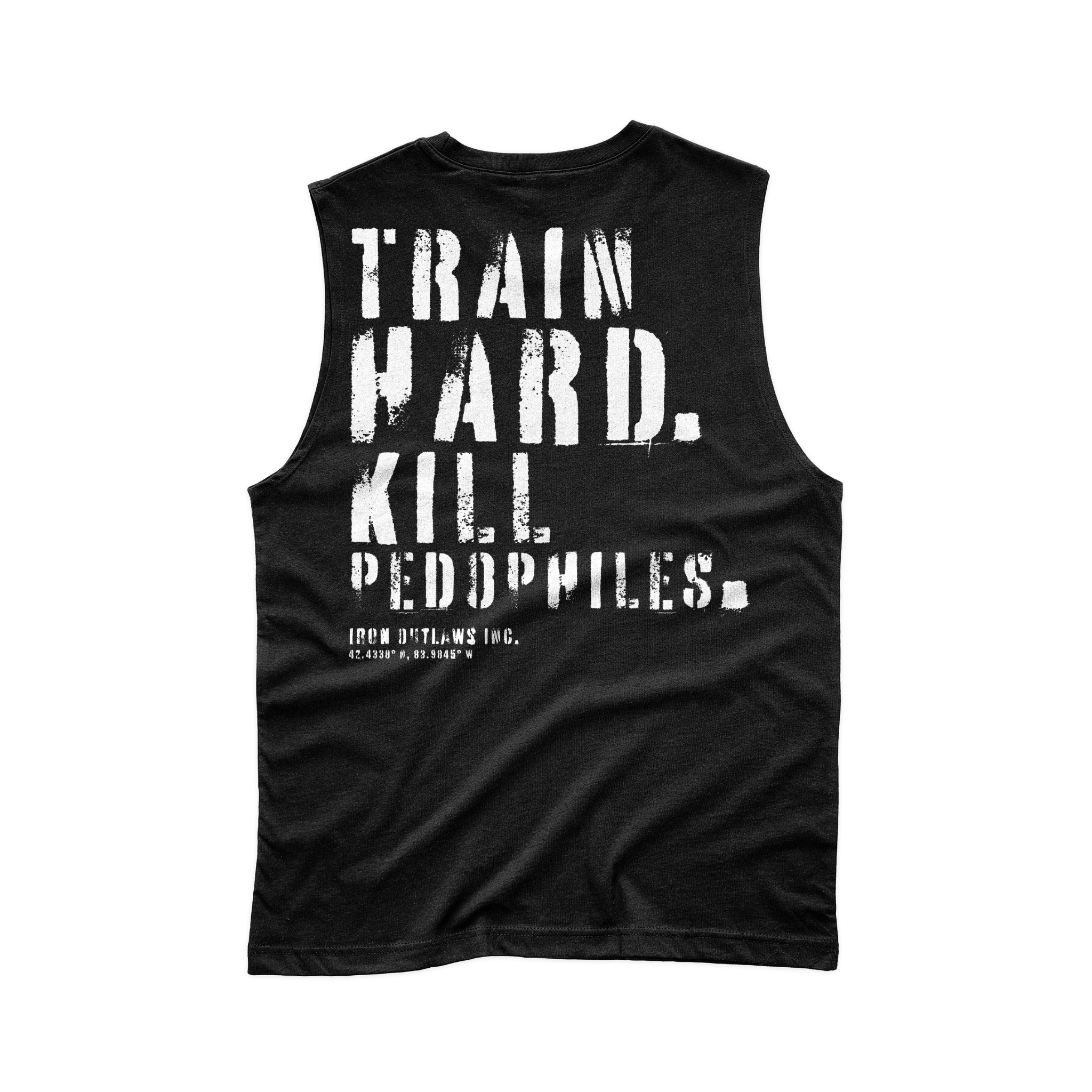 Iron Outlaws Sleeveless Black / S Train Hard Kill Pedophiles Sleeveless Tee